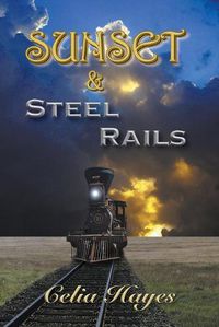 Cover image for Sunset and Steel Rails