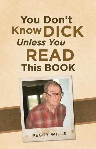 Cover image for You Don't Know Dick Unless You Read This Book