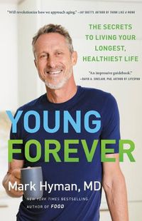 Cover image for Young Forever: The Secrets to Living Your Longest, Healthiest Life