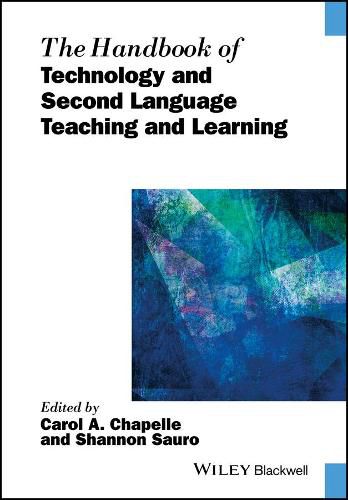 Cover image for The Handbook of Technology and Second Language Teaching and Learning