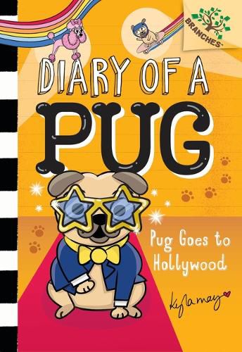 Cover image for Pug Goes to Hollywood: A Branches Book (Diary of a Pug #15)