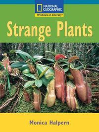 Cover image for Windows on Literacy Fluent Plus (Science: Life Science): Strange Plants