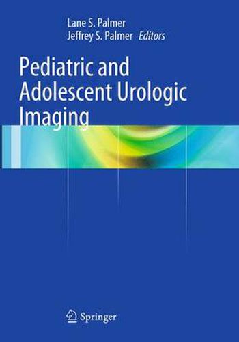 Cover image for Pediatric and Adolescent Urologic Imaging