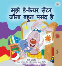 Cover image for I Love to Go to Daycare (Hindi Children's Book)