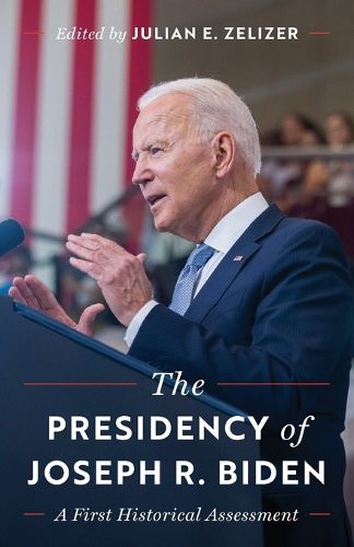 Cover image for The Presidency of Joseph R. Biden