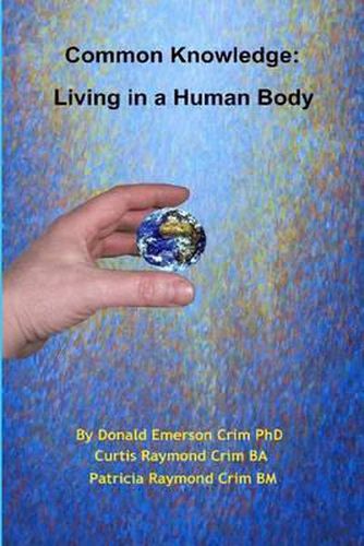 Cover image for Common Knowledge: Living In A Human Body