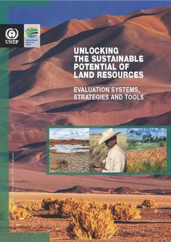 Unlocking the sustainable potential of land resources: evaluation systems, strategies and tools