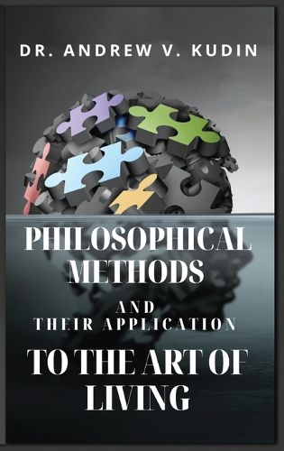 Cover image for Philosophical Methods and Their Application to the Art of Living
