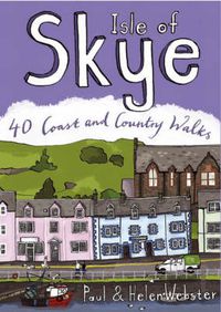 Cover image for Isle of Skye: 40 Coast and Country Walks