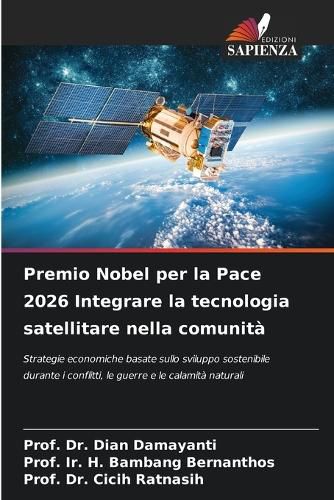 Cover image for Premio Nobel per la Pace 2026 Integrare la tecnologia satellitare nella comunita
