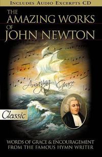 Cover image for The Amazing Works of John Newton