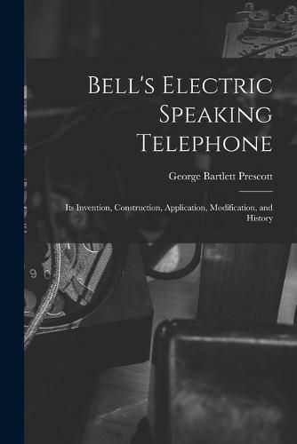 Bell's Electric Speaking Telephone