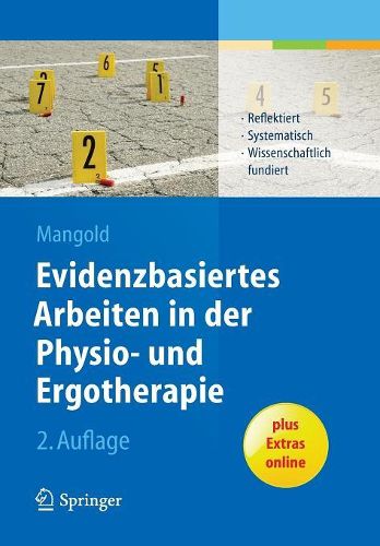 Cover image for Evidenzbasiertes Arbeiten in Der Physio- Und Ergotherapie: Reflektiert - Systematisch - Wissenschaftlich Fundiert