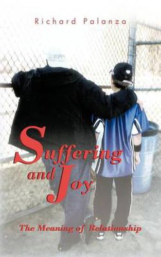 Cover image for Suffering and Joy: The Meaning of Relationship