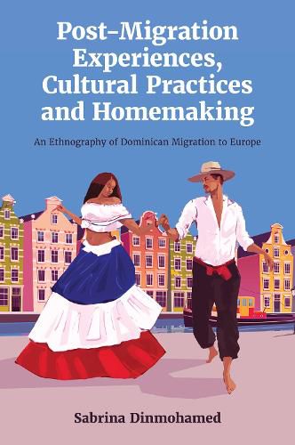 Cover image for Post-Migration Experiences, Cultural Practices and Homemaking