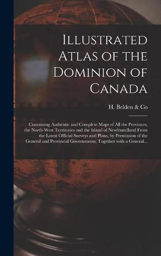 Cover image for Illustrated Atlas of the Dominion of Canada [microform]