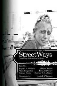 Cover image for StreetWays: Chronicling the Homeless in Miami