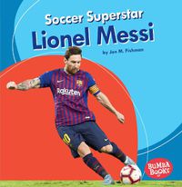 Cover image for Soccer Superstar Lionel Messi