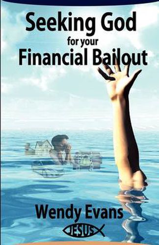 Cover image for Seeking God For Your Financial Bailout