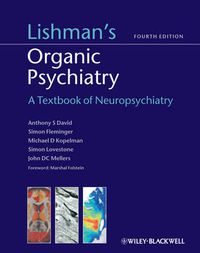 Cover image for Lishman's Organic Psychiatry: A Textbook of Neuropsychiatry