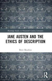Cover image for Jane Austen and the Ethics of Description