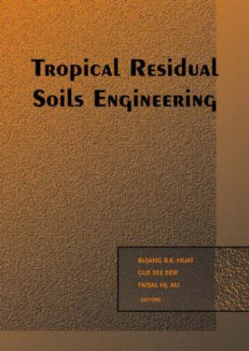 Cover image for Tropical Residual Soils Engineering