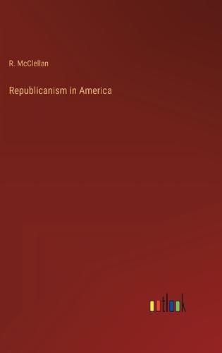 Cover image for Republicanism in America
