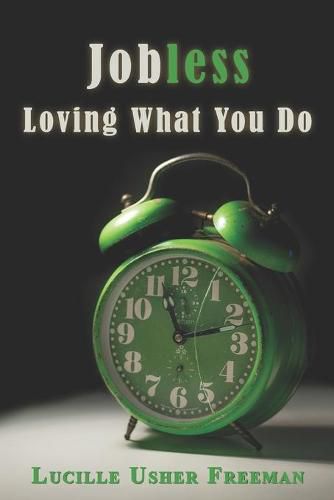 Cover image for Jobless: Loving What You Do