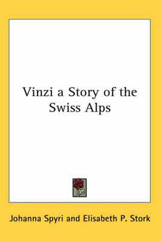 Cover image for Vinzi: A Story of the Swiss Alps