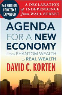 Cover image for Agenda for a New Economy: From Phantom Wealth to Real Wealth