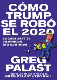 Cover image for Como Trump se Robo 2020