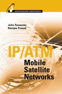 Cover image for IP/ATM Mobile Satellite Networks