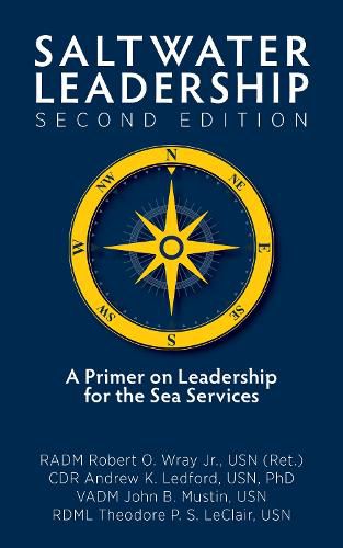 Cover image for Saltwater Leadership: A Primer on Leadership for the Junior Sea-Service Officer