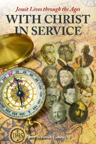 Cover image for With Christ in Service: Jesuit Lives through the Ages