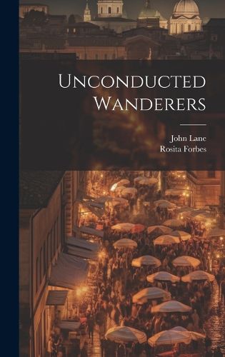 Cover image for Unconducted Wanderers