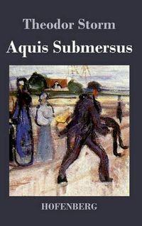 Cover image for Aquis Submersus: Novelle