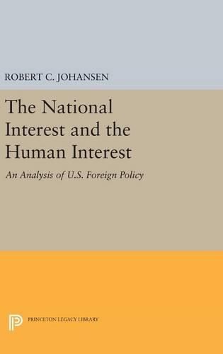 Cover image for The National Interest and the Human Interest: An Analysis of U.S. Foreign Policy