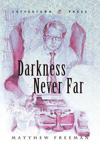 Cover image for Darkness Never Far