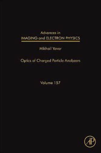 Cover image for Advances in Imaging and Electron Physics: Optics of Charged Particle Analyzers