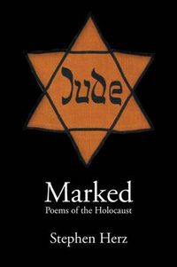 Cover image for Marked: Poems of the Holocaust