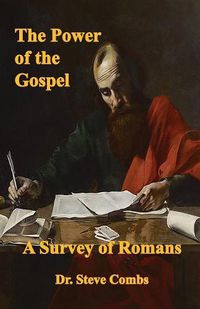 Cover image for The Power of the Gospel: A Survey of Romans