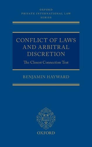 Conflict of Laws and Arbitral Discretion: The Closest Connection Test