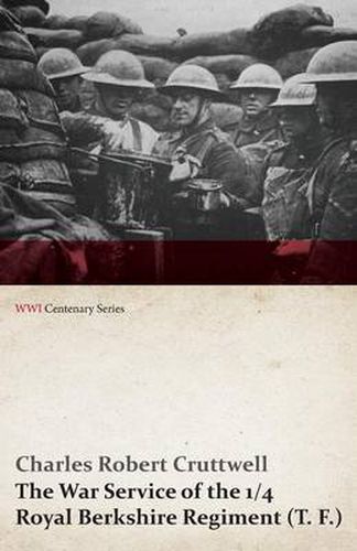 Cover image for The War Service of the 1/4 Royal Berkshire Regiment (T. F.) (WWI Centenary Series)