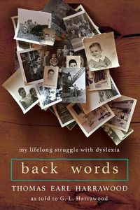 Cover image for Back Words: My Lifelong Struggle with Dyslexia