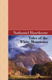 Cover image for Tales of the White Mountains