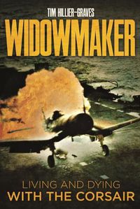 Cover image for Widowmaker: Living and Dying with the Corsair