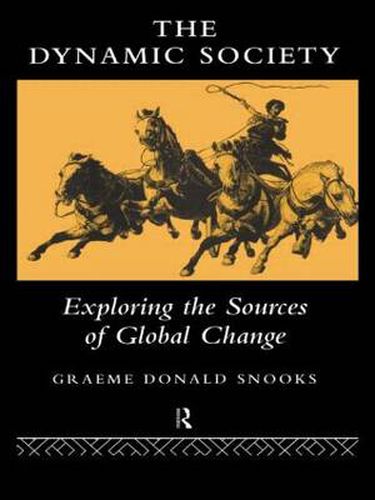 Cover image for The Dynamic Society: The Sources of Global Change