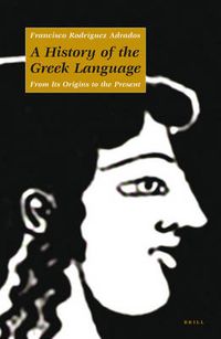 Cover image for A History of the Greek Language: From its Origins to the Present