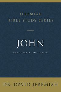 Cover image for John: The Divinity of Christ