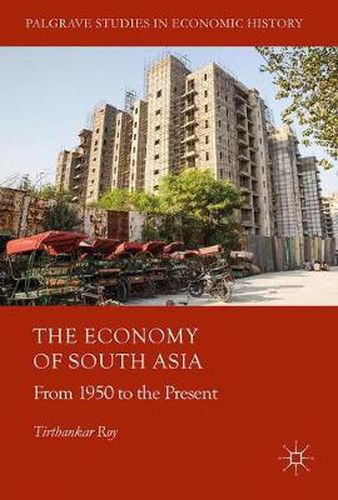 Cover image for The Economy of South Asia: From 1950 to the Present